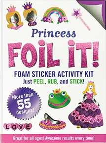 Princess Foil It! (Foam Sticker Activity Kit)