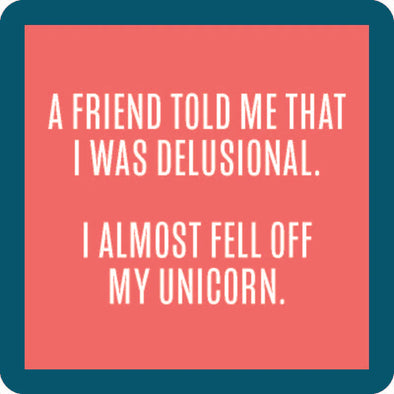 Fell Off My Unicorn Coaster