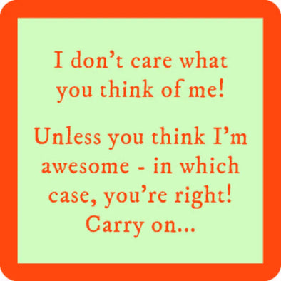 I Don't Care Coaster