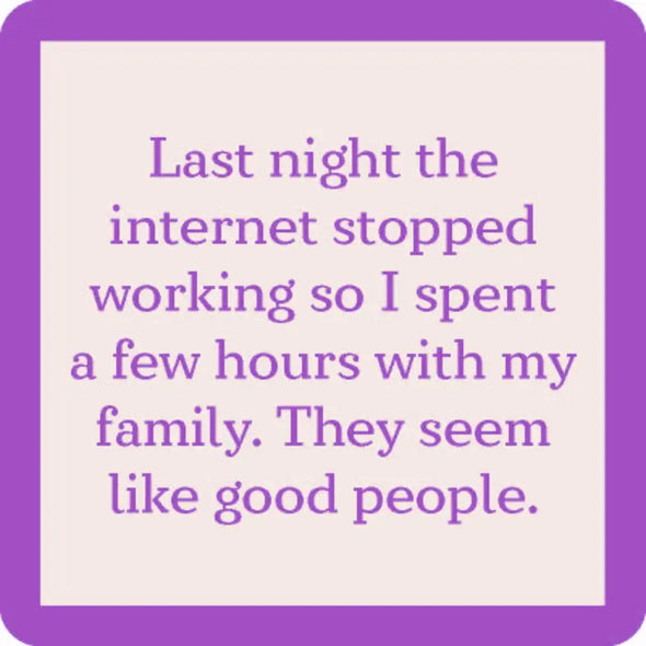 Internet Went Out Coaster