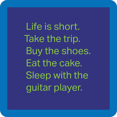 Life's Short Coaster