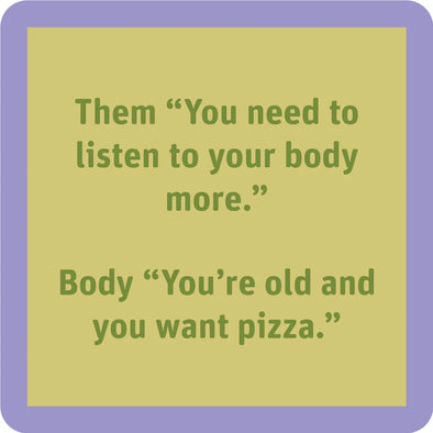 Listen To Your Body Coaster