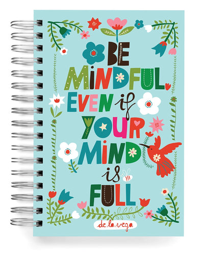 Be Mindful Journal