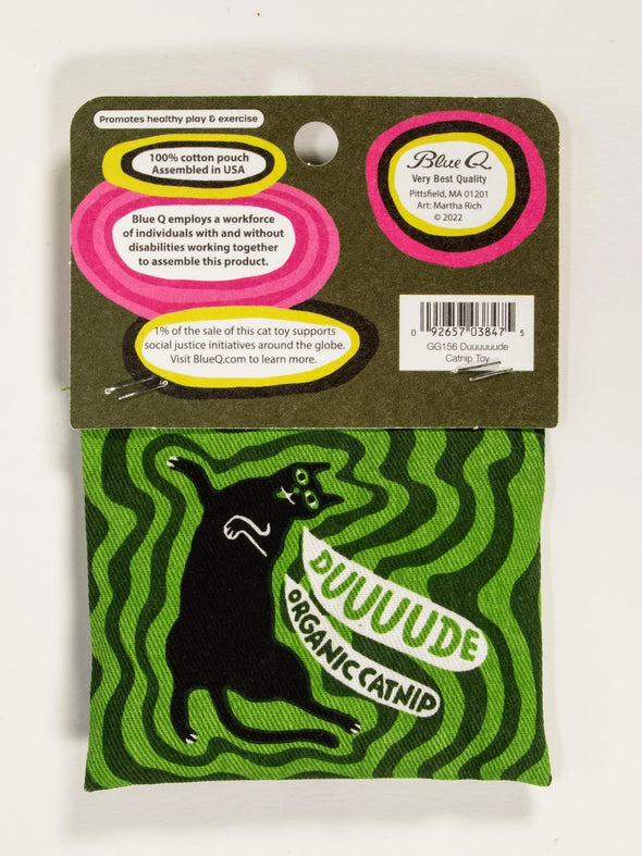 Duuuuuude Catnip Toy