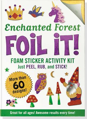 Enchanted Forest Foil It! (Foam Sticker Activity Kit)