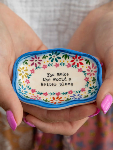 Trinket Dish in You Make The World