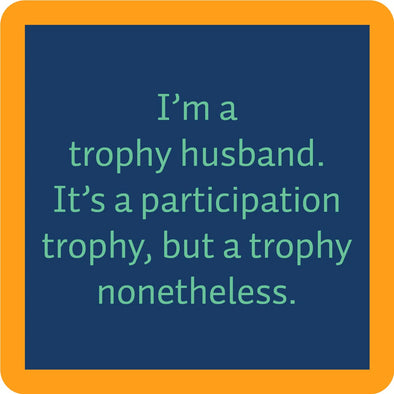 Trophy Coaster