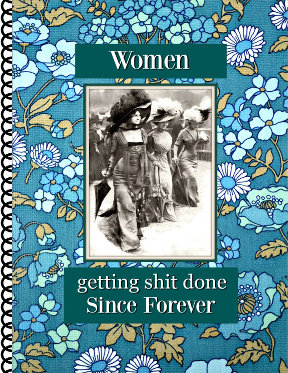 Women Getting Shit Done - Notebook