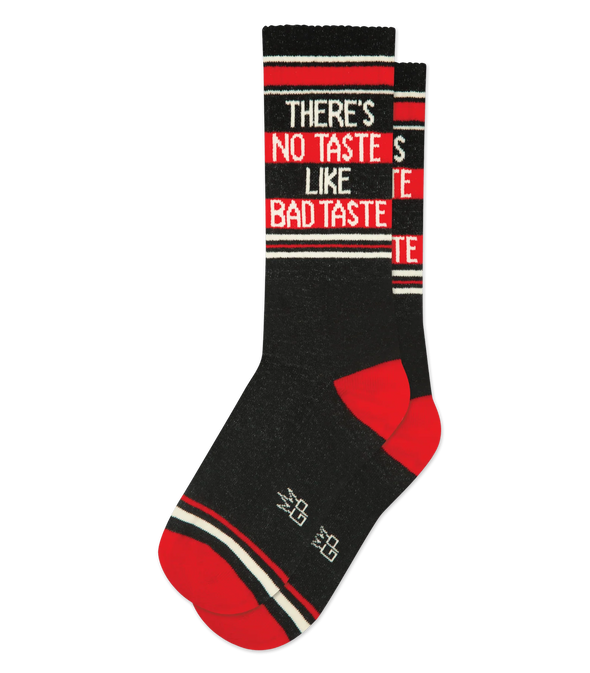 No Taste Like Bad Taste Socks