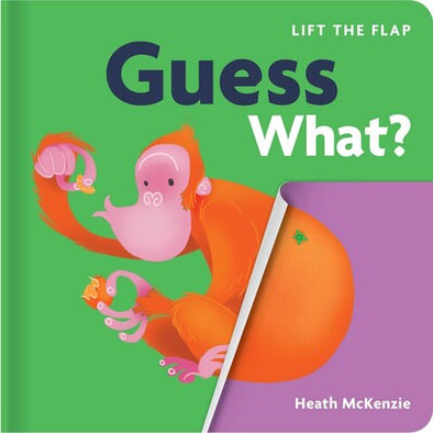 Guess What?: Lift-the-Flap Book