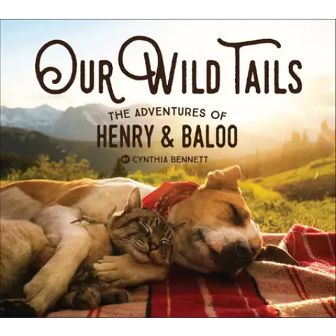 Our Wild Tails: Henry and Baloo