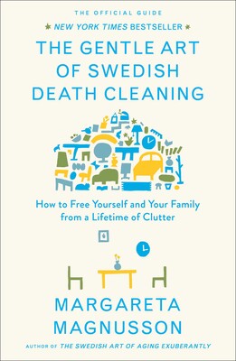 The Gentle Art of Swedish Death Cleaning