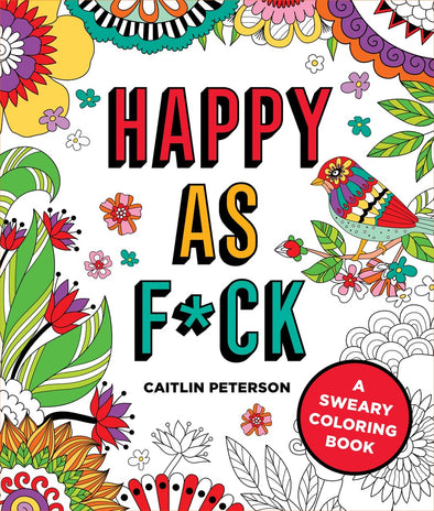 Happy As F*ck Coloring Book