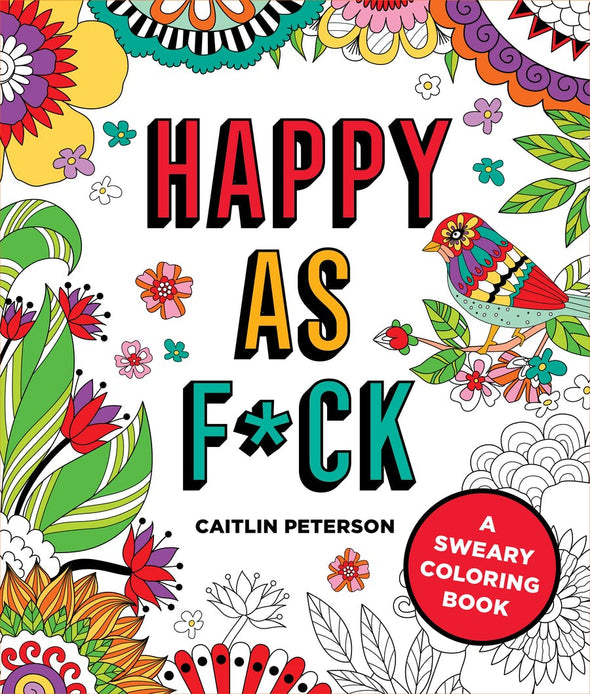 Happy As F*ck Coloring Book