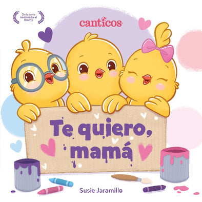 Te quiero, mamá / I Love My Mommy
