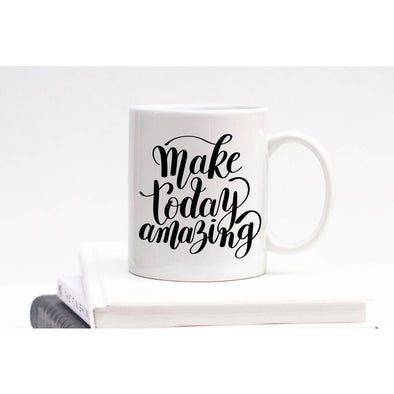 Make Today Amazing Mug 15oz